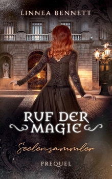 Paperback Seelensammler: Ruf der Magie [German] Book