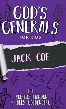 Hardcover God's Generals for Kids-Volume 11: Jack Coe Book