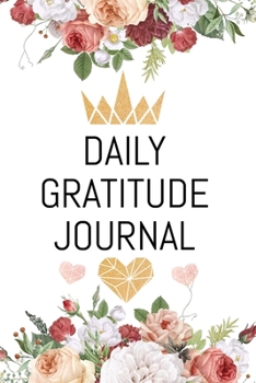 Paperback Daily Gratitude Journal: 1 Year/ 365 Days of Mindful Thankfulness Book