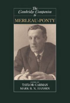 Hardcover The Cambridge Companion to Merleau-Ponty Book