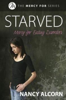 Paperback Starved: Mercy for Eating Disorders Book