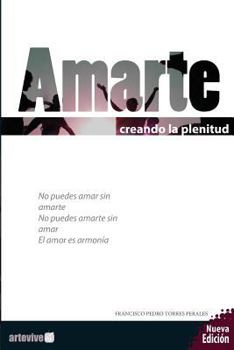 Paperback Amarte: creando la plenitud [Spanish] Book
