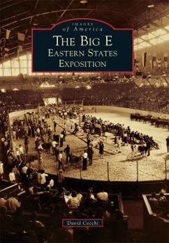 Paperback The Big E: Eastern States Exposition Book
