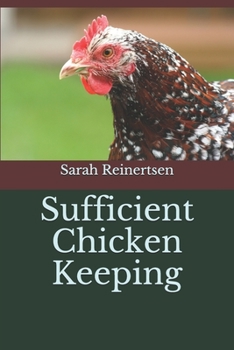 Paperback Sufficient Chicken Keeping Book