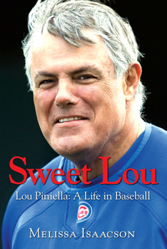 Hardcover Sweet Lou: Lou Piniella: A Life in Baseball Book