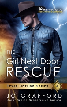 The Girl Next Door Rescue - Book #4 of the Texas Hotline