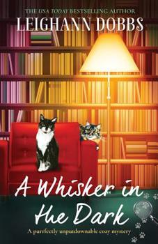 A Whisker in the Dark - Book #2 of the Oyster Cove Guesthouse
