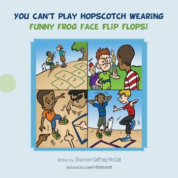Paperback You can't play hopscotch wearing funny frog face flip flops! Book