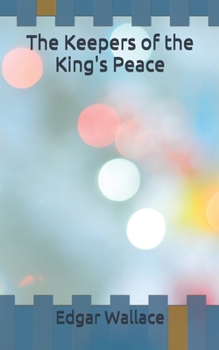The Keepers of the King's Peace