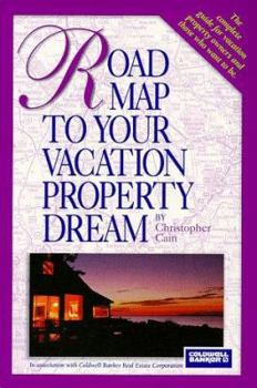 Paperback The COLDWELL BANKER "Road Map to Your Vacation Property Dream" Book
