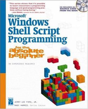 Paperback Microsoft Windows Shell Script Programming for the Absolute Beginner [With CDROM] Book