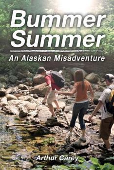 Paperback Bummer Summer: An Alaskan Misadventure Book