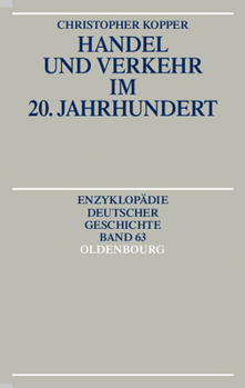 Paperback Handel Und Verkehr Im 20. Jahrhundert [German] Book