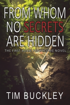 Paperback From Whom No Secrets Are Hidden: A Christian Crime Fiction Novel Book