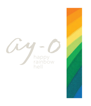 Hardcover Ay-O Happy Rainbow Hell Book