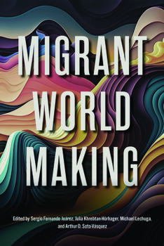 Paperback Migrant World Making Book