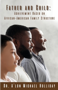 Paperback Father and Child: Achievement Based on African American Structure Book