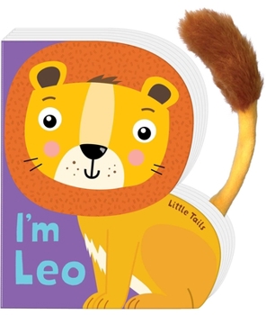 Board book Little Tails: I'm Leo the Lion: Board Book with Plush Tail Book