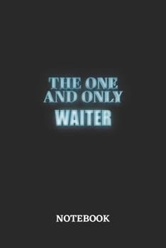 Paperback The One And Only Waiter Notebook: 6x9 inches - 110 graph paper, quad ruled, squared, grid paper pages - Greatest Passionate working Job Journal - Gift Book