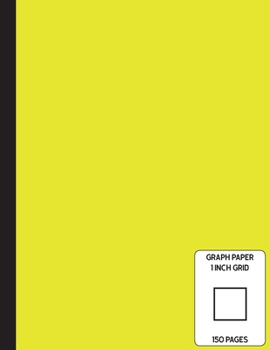 Low Vision Notebook: 1 Inch Graph Paper - Full Size Grid Ruled Notebook - Large Print Page Numbers - Yellow Cover