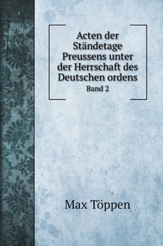 Hardcover Acten der St?ndetage Preussens unter der Herrschaft des Deutschen ordens: Band 2 [German] Book
