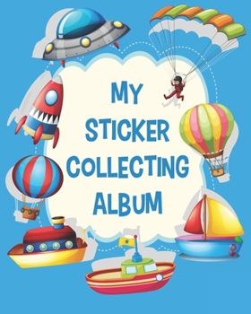 Paperback My Sticker Collecting Album: My Favorite Sticker Blank Book Collection, To Put Stickers In - Cute Decoration & Blue Frame Sketching, Drawing, Doodl Book