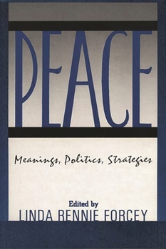 Paperback Peace: Meanings, Politics, Strategies Book