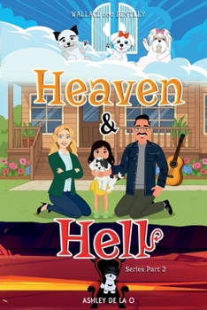Paperback Heaven and Hell: Series Part 2, Wallace and Bentley (Wallace and Bentley Series) Book