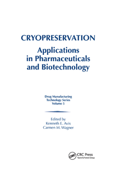 Paperback Cryopreservation: Applications in Pharmaceuticals and Biotechnology Book