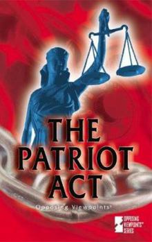 Hardcover The Patriot Act (Opposing Viewpoints Series) Book