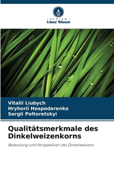 Paperback Qualitätsmerkmale des Dinkelweizenkorns [German] Book