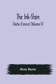 Paperback The Ink-Stain (Tache d'encre) (Volume II) Book