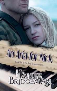 Paperback An Aria for Nick: Song of Suspense Series book 2 Book