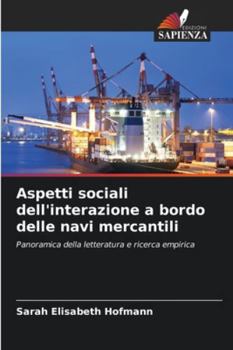 Paperback Aspetti sociali dell'interazione a bordo delle navi mercantili [Italian] Book