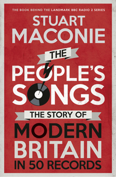 Paperback The People's Songs: The Story of Modern Britain in 50 Records Book