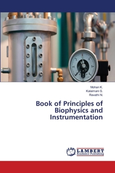 Paperback Book of Principles of Biophysics and Instrumentation Book