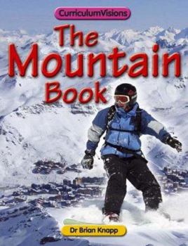Paperback The Mountain Book (Curriculum Visions) Book
