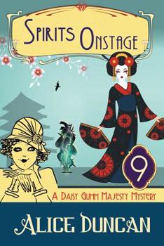 Paperback Spirits Onstage (A Daisy Gumm Majesty Mystery, Book 9): Historical Cozy Mystery Book