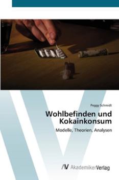 Paperback Wohlbefinden und Kokainkonsum [German] Book