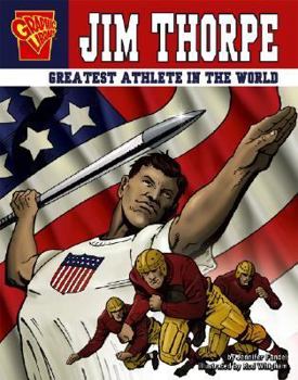 Jim Thorpe: Greatest Athlete in the World (Graphic Biographies series) (Graphic Biographies)