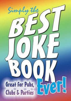 Paperback Simply the Best Joke Book Ever! (Puzzle Books) Book