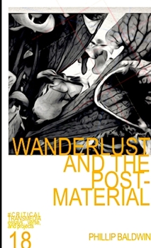 Paperback Wanderlust and the Post-Material Book