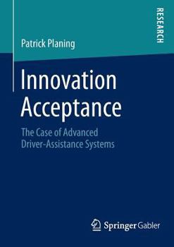 Paperback Innovation Acceptance: The Case of Advanced Driver-Assistance Systems Book
