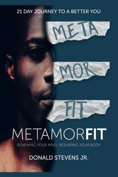 Metamorfit: Renewing Your Mind, Reshaping Your Body