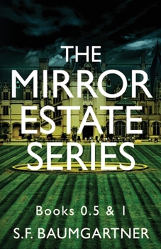 Paperback The Mirror Estate Series: Books 0.5-1 Book