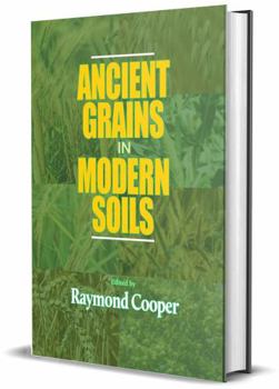 Hardcover Ancient Grains in Modern Soils Book