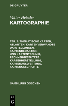 Thematische Karten, Atlanten, kartenverwandte Darstellungen, Kartenredaktion und Kartentechnik, rechnergest�tzte Kartenherstellung, Kartenauswertung, Kartengeschichte