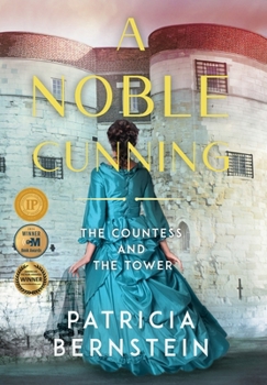 Hardcover A Noble Cunning: The Countess and the Tower Book