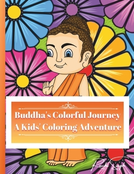 Paperback Buddha's Colorful Journey: A Kids' Coloring Adventure Book