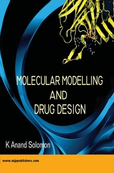 Hardcover Molecular Modelling and Drug Design Book